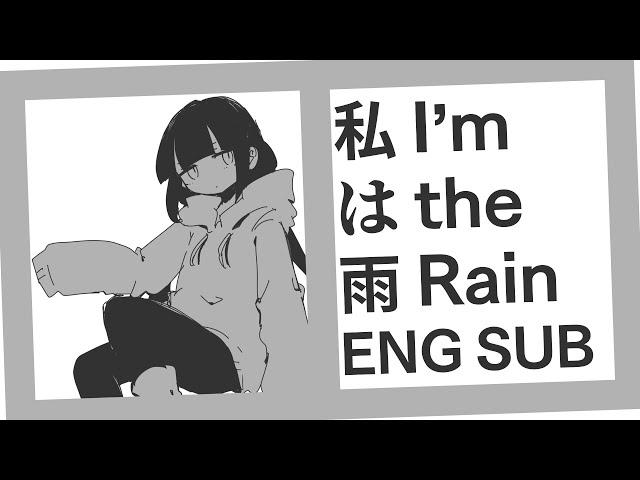 [ENG SUB] inabakumori - I'm the Rain / 稲葉曇『私は雨』