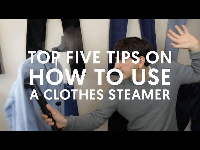 Top 5 Tips on How To Use A Clothes Steamer