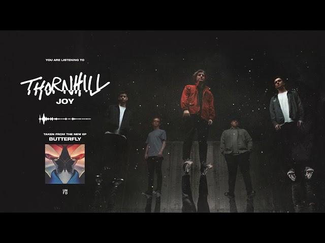 Thornhill - Joy