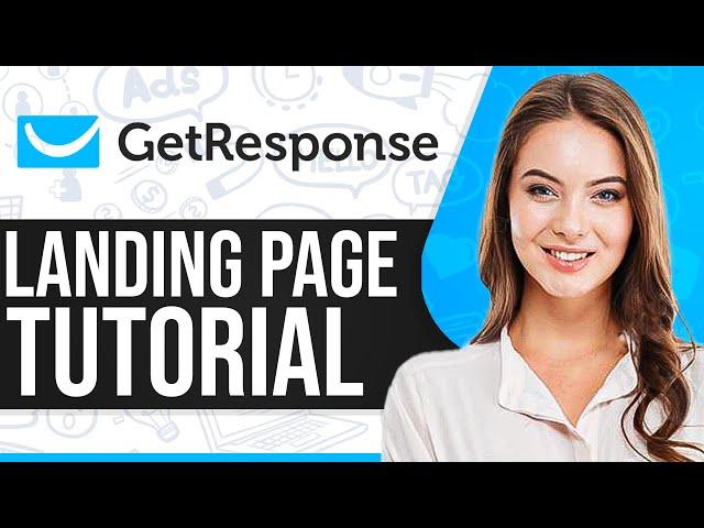 GetResponse Landing Page Tutorial 2024 (Step-By-Step)