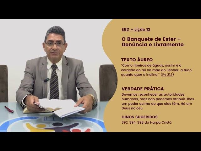 EBD - Leitura Diária - Segunda-feira | Lição 12: O Banquete de Ester – Denúncia e Livramento