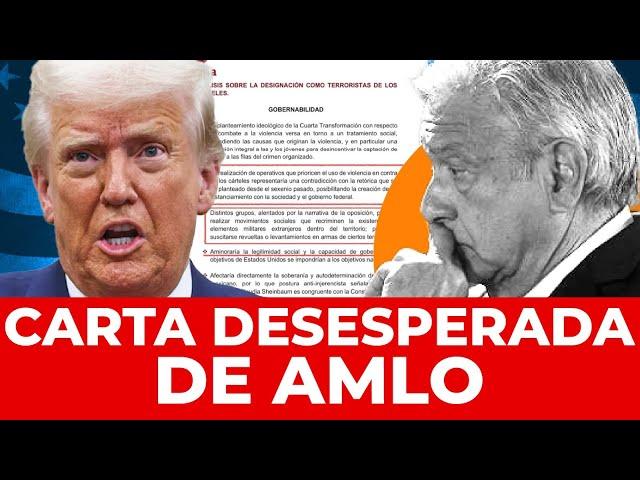 ¡CARTA DESESPERADA! AMLO pide ayuda contra Trump y se filtra todo