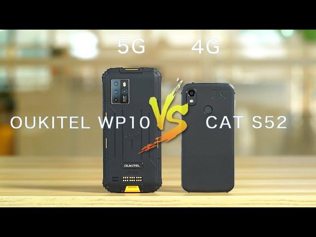 OUKITEL WP10 5G Rugged Smartphone VS Cat S52 4G Rugged Phone