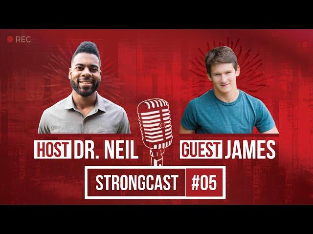 How to Train for Any Skill w/ James West | StrongCast #5