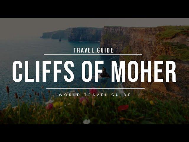 CLIFFS OF MOHER | Ireland | Travel Guide