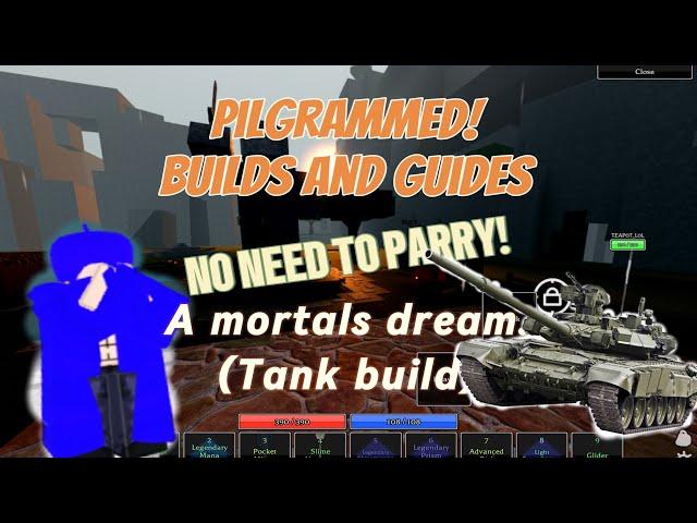 The Mortal’s Dream (the best tank build you will find. EVER!) [#roblox #pilgrammed ]