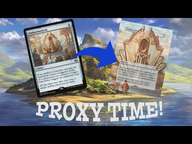 Proxy Time! Start to Finish Making a Full Art Proxy of Panharmonicon!