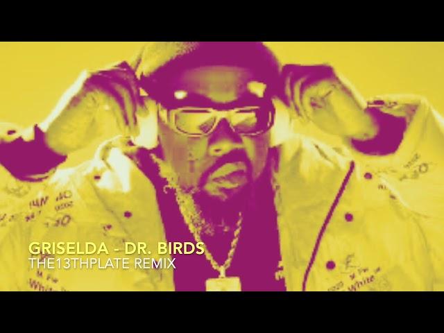 Griselda - DR BIRDS (the13thplate remix) | Westside Gunn | Conway the Machine | Benny the Butcher |