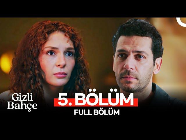 Gizli Bahçe 5. Bölüm