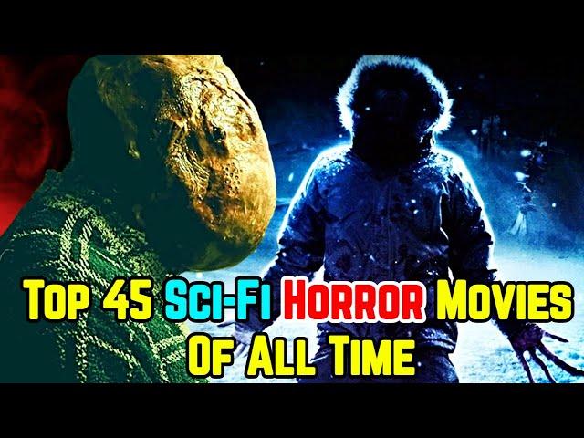 Top 45 Sci-Fi Horror Movies Of All Time - Explored