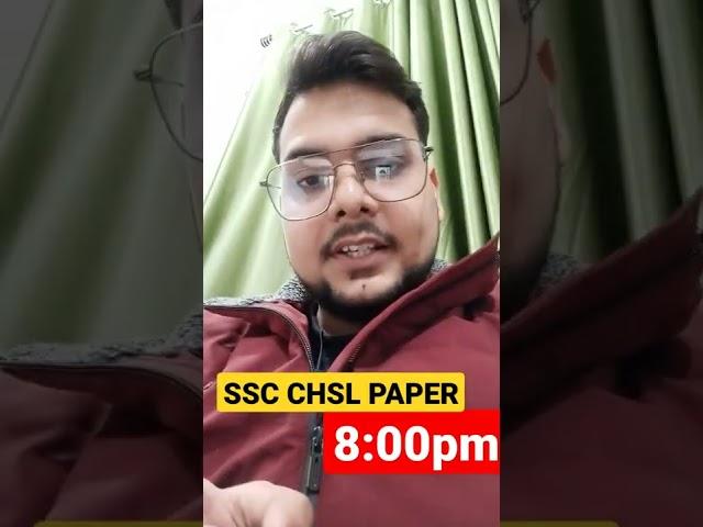 SSC CHSL PAPER 8:00 PM BSA SIR
