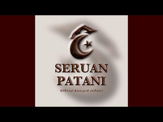 Seruan Patani - Jopatri