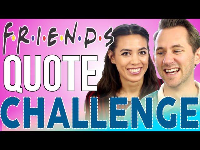 FRIENDS QUOTE CHALLENGE | Amanda Faye