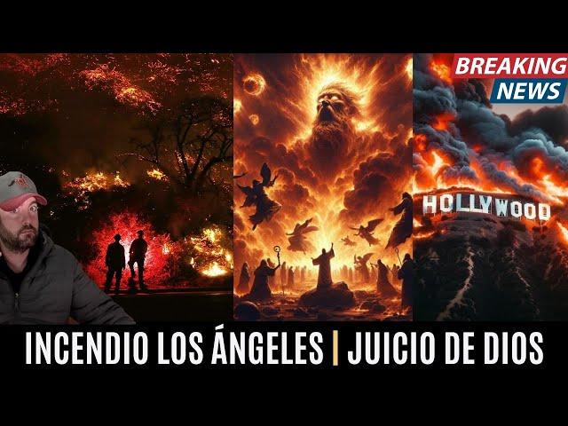 Incendio Los Ángeles | Hollywood ¿Juicio de Dios? ​ Juan Manuel Vaz