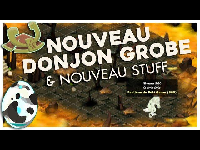 PRÉSENTATION DU NOUVEAU DONJON GROBE & ASTUCES | Màj 1.44