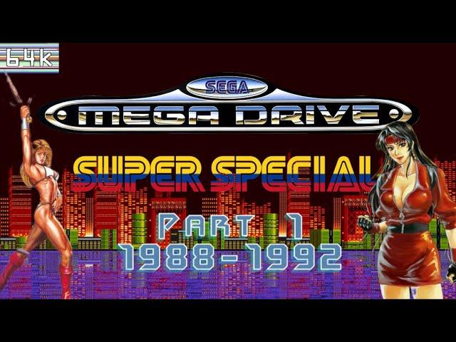 Sega Mega Drive/Genesis SUPER SPECIAL Documentary (Part 1: 1988-1992)