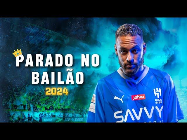 Neymar Jr."Parado No Bailão"- MC L Da Vinte e MC Gury | Al Hilal | Crazy Skills,Goals & Assists |HD