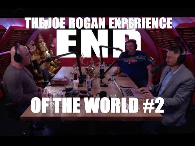 JRE End Of The World #2