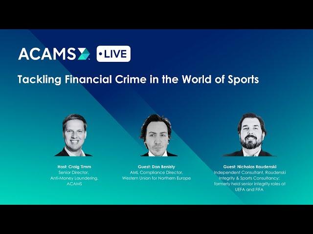 ACAMS Live – Tackling Financial Crime in the World of Sports