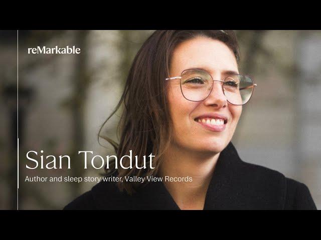 Sleep story writer Sian Tondut | reMarkable