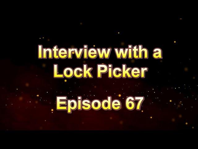 Interview with a Lock Picker - Episode 67 - Crispix - #locksport #lockpicking