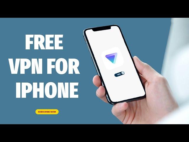 Best Free VPN For iPhone | Top iOS VPN Options (2024)