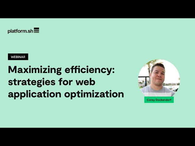 Maximize efficiency with strategic application optimization l Webinar