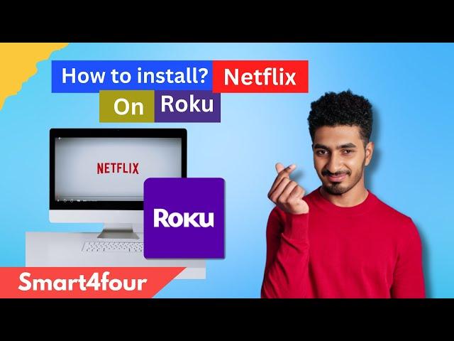 How to install netflix on a roku tv? [ How to use Netflix on your Roku? ]