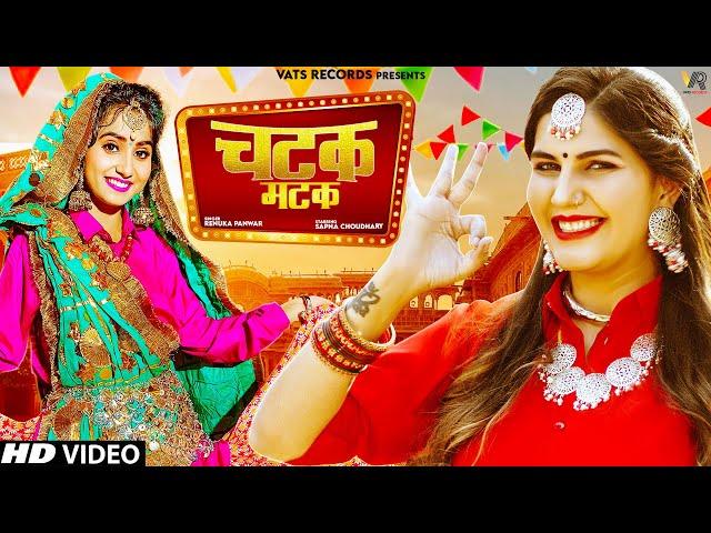 Chatak Matak (Official Video) | Sapna Choudhary | Renuka Panwar | New Haryanvi Songs Haryanavi 2023