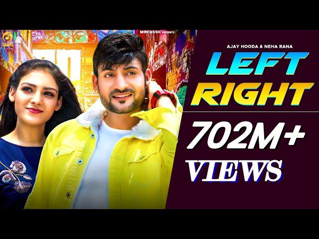 Left Right (Official Video) Ajay Hooda & Neha Rana || S Surila || New Haryanvi Song 2020 | Mor Music