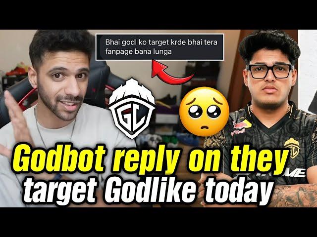 Godbot reply on they target Godlike today  Ocean Sharma on Godlike comeback 