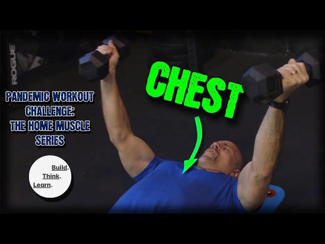 Pandemic Workout Challenge | The Home Muscle Series: Chest