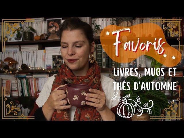 Favoris Douillets l Livres, thés et mugs d'automne!