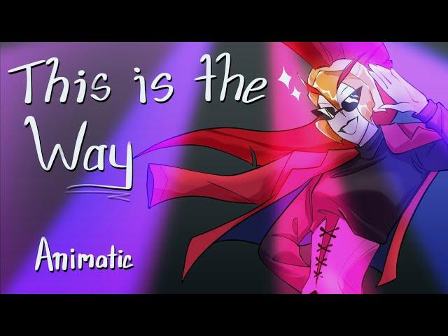 This is the way | Cut song - Epic The Musical animatic