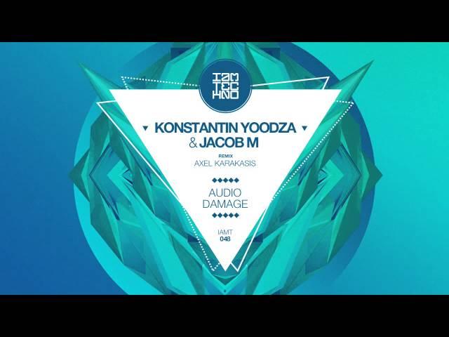 Konstantin Yoodza & Jacob M - Audio Damage (Original Mix) [IAMT]