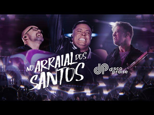 DISCOPRAISE - No Arraial dos Santos (Ao Vivo)