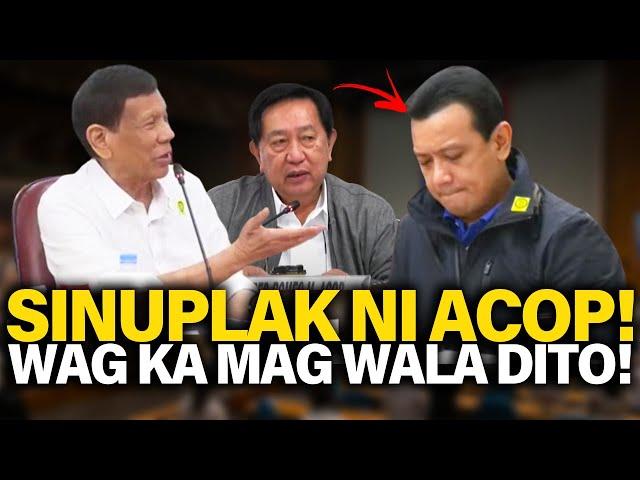 ACOP SINUPLAK SI TRILLANES! WAG KA UMARTE DITO TRILLANES PINAG TANGGOL SI FPRRD PANOORIN