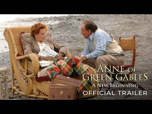 New Anne of Green Gables : A New Beginning-Official Trailer