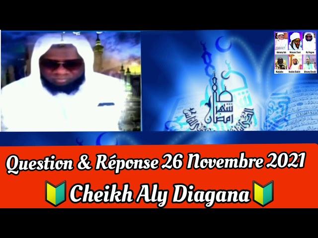 Cheikh Aly DiaganaQuestion & Réponse 26/11/2021