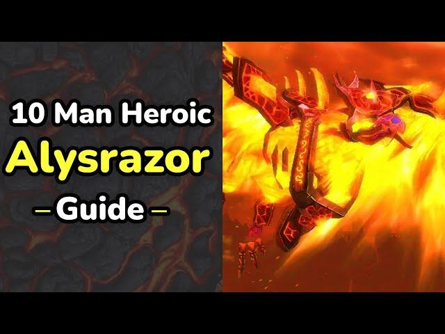 The ONLY Alysrazor Guide You'll EVER Need! (10 Man Heroic)