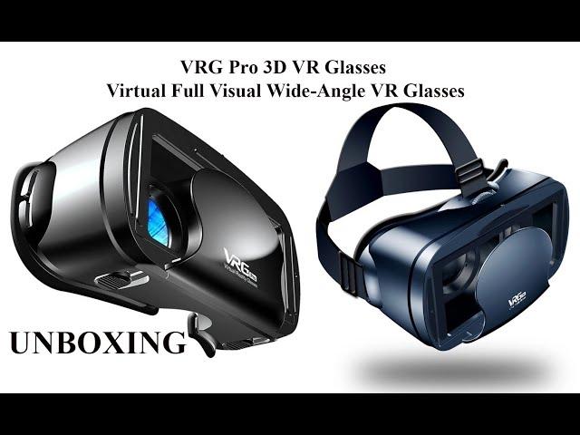 VRG Pro 3D VR Glasses Virtual Full Visual Wide-Angle VR Glasses UNBOXING