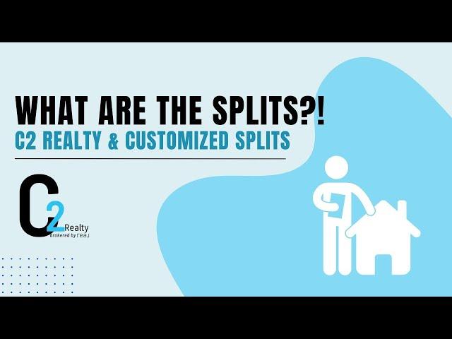 What are the splits!? | C2 Realty and Customized Splits