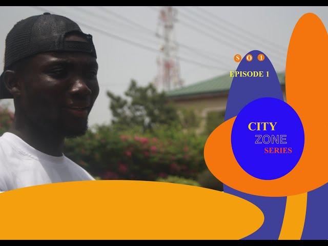 CITY ZONE SERIES I SEASON 1 I EPISODE 1