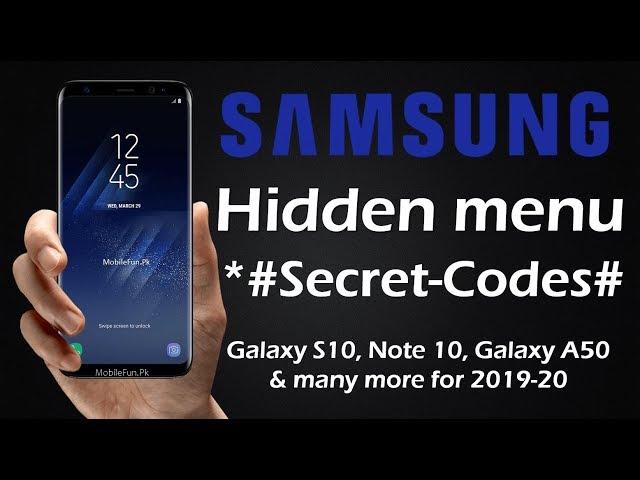 All Samsung Galaxy Secret Codes and Hacks, Hidden Menu 2019-20