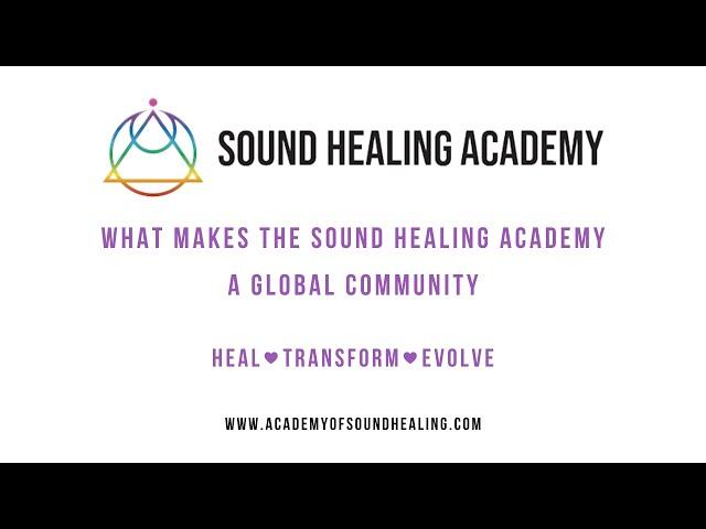 What Makes The Sound Healing Academy A Global Community