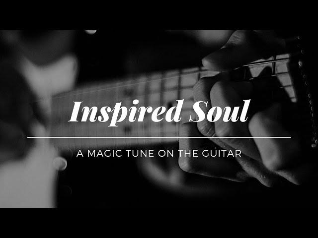 GUITAR-JAZZ & ROCK (Inspired-soul)