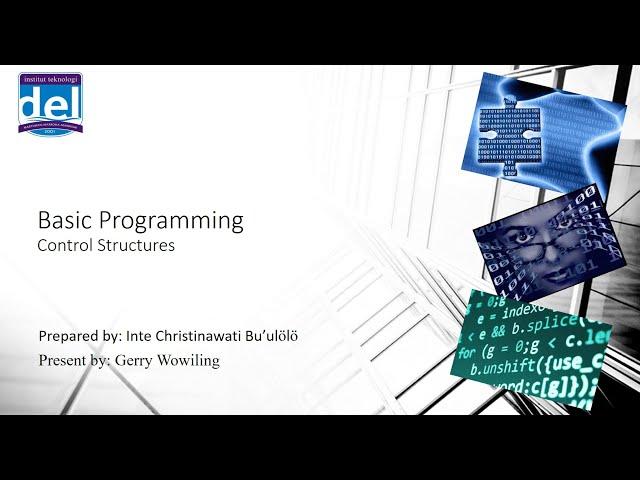 IT Del - Dasar Programming: Control Structures - Part 1