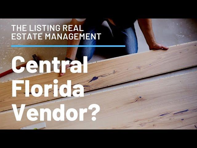 Property Management Vendors | The Listing Real Estate Management | Orlando Property Management