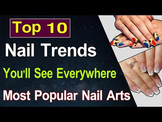 Top 10 Nail Trends You'll See Everywhere| Popular Nail Arts| Amazing Nail Arts|Nail Art Designs 2020