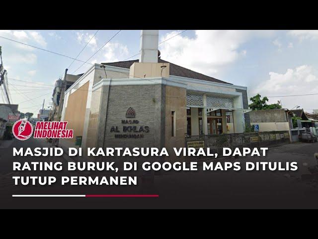 Kelakuan Takmir Bikin Geram, Masjid Al Ikhlas Mendungan Dikasih Rating Jeblok dan 'Tutup Permanen'.